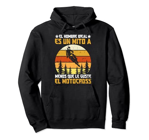 El Hombre Ideal Es Un Mito Retro Motocross Enduro Regalo Sudadera con Capucha