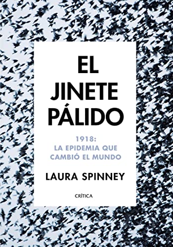 El jinete pálido: 1918: La epidemia que cambió el mundo (Tiempo de Historia)