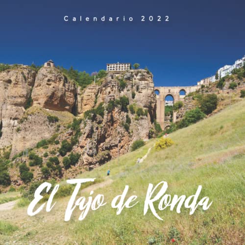El Tajo Gorge in Ronda Calendario 2022: Calendario 2022 8.5''x8.5'' - Regalos para familiares y amigas amigos - Animales divertidos