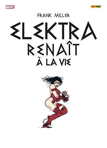 Elektra renaît à la vie (Marvel Comics)