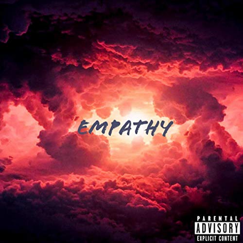 Empathy [Explicit]