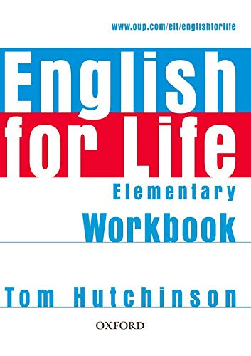 English for Life Elementary. Workbook without Key: General English four-skills course for adults