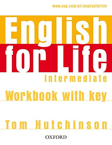 English for Life Intermediate. Workbook with Key: General English four-skills course for adults