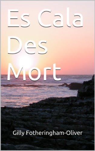 Es Cala Des Mort (English Edition)