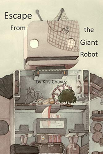 Escape From the Giant Robot (English Edition)