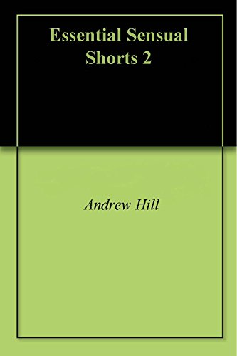 Essential Sensual Shorts 2 (English Edition)