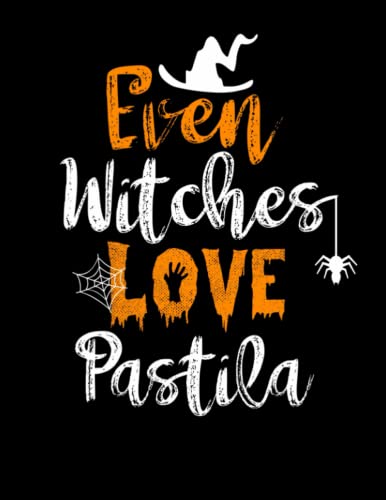 Even witches love Pastila: /Funny Cute Halloween sketchbook and journal /perfect gift for Adults, Teen witch, girls, boys,dad,aunt. Funny Gift sketchbook for Halloween Day