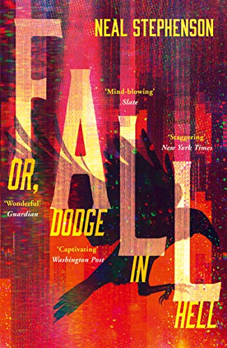 Fall or, Dodge in Hell: From the New York Times bestselling sci fi author of books like Seveneves, his latest masterpiece (English Edition)