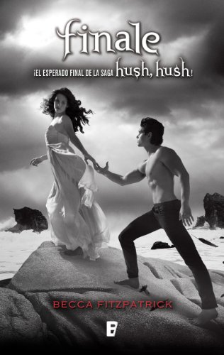 Finale (Saga Hush, Hush 4): Saga Hush Hush