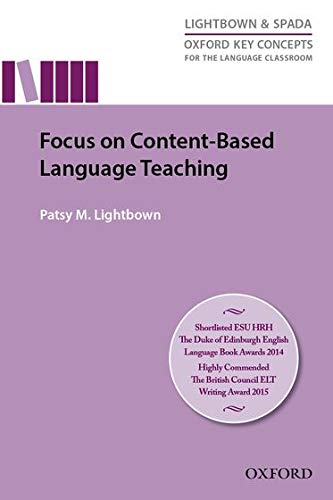 Focus on Content Based Language Teaching: Research-led guide examining instructional practices that address the challenges of content-based language teaching (Material de Teacher Training)