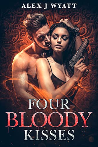 Four Bloody Kisses (Rayne Taylor's Reverse Harem Book 1) (English Edition)
