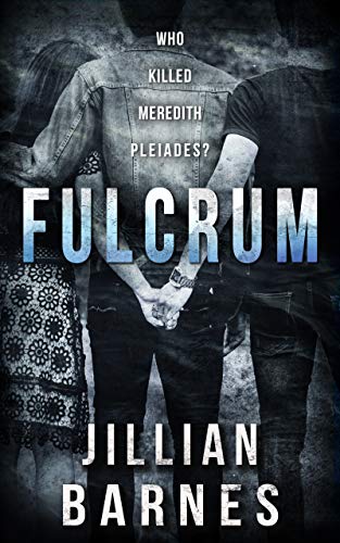Fulcrum: Who Killed Meredith Pleiades (English Edition)