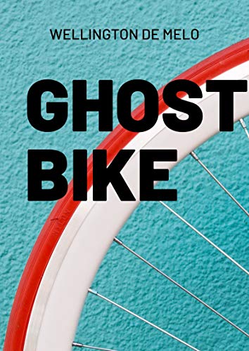 Ghost Bike: (conto) (Portuguese Edition)