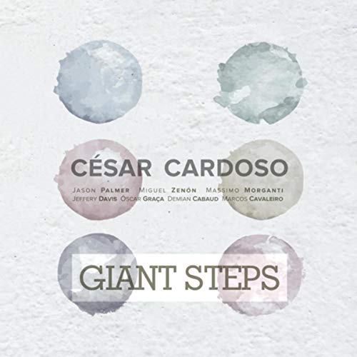 Giant Steps (feat. Jason Palmer, Miguel Zenón, Massimo Morganti, Jeffery Davis, Óscar Graça, Demian Cabaud & Marcos Cavaleiro)