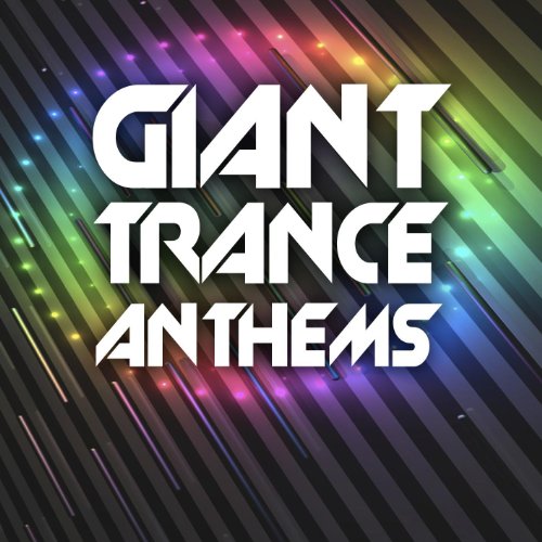 Giant Trance Anthems
