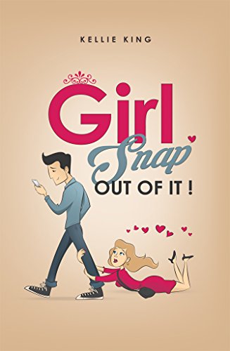 Girl, Snap Out Of It!: Stop The Relationship Madness! (English Edition)