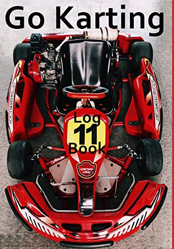 Go Karting Log Book: Motor racing record book, Go Karts kids, gift, present , 7" x 10" 101 pages inc tyre pressure, laps, times, location etc