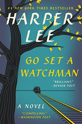 Go Set a Watchman: A Novel (English Edition)
