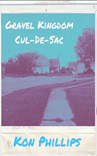 Gravel Kingdom Cul-De-Sac (English Edition)