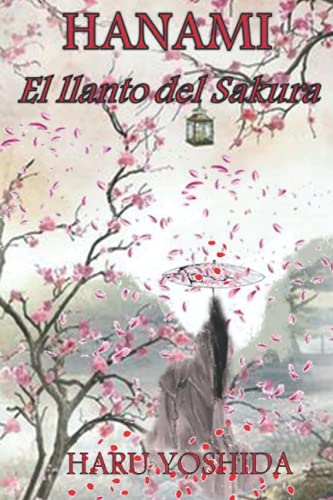 HANAMI "El llanto del Sakura"