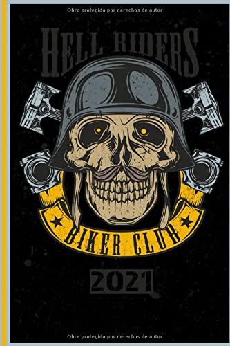 Hell Riders Biker Club 2021: Español! Calendario, planificador de citas y planificador 2021 para motociclistas y todos los entusiastas de la motocicleta