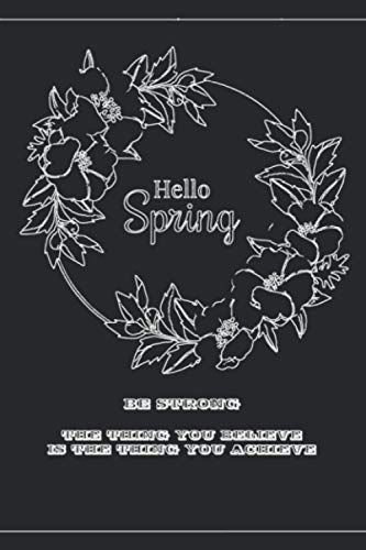 Hello Spring: a classic design for a notebook,black cover, a perfect interior design , blank paper ,120 pages size 6"*9"