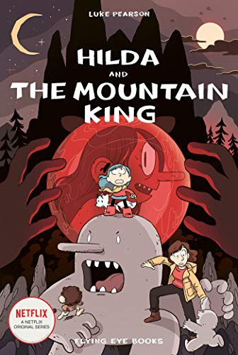 Hilda and the Mountain King: 6 (Hildafolk Comics)