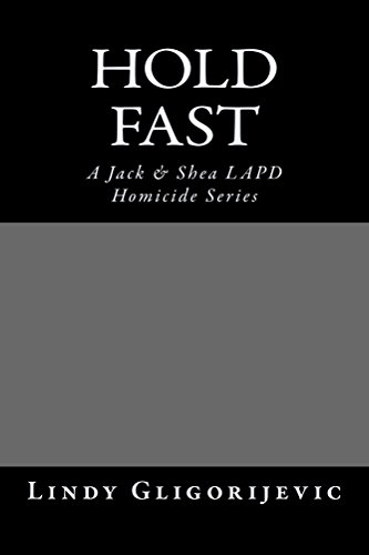 Hold Fast (A Jack & Shea LAPD Homicide Series Book 1) (English Edition)
