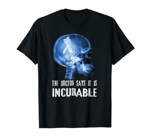 Hombre El Médico Dice Que El BMX Es Incurable Camiseta