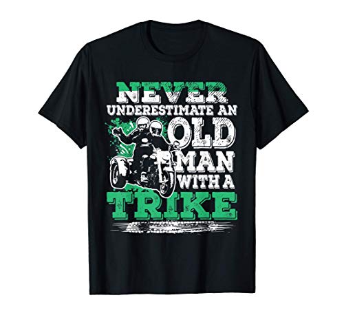 Hombre Never Underestimate An Old Man With A Trike Cool Trike Rider Camiseta