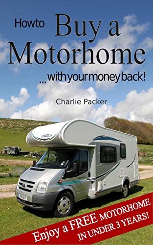 How to Rent Out Your Motorhome for Profit: How we did it, what we learnt and would we do it again? (English Edition)