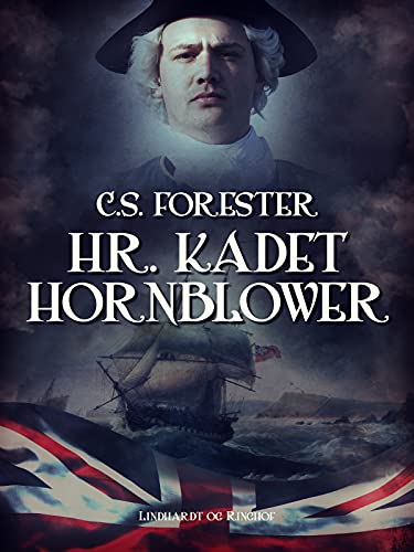 Hr. Kadet Hornblower (Kaptajn Hornblower) (Danish Edition)