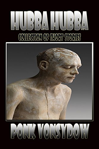 Hubba Hubba: Collection of Short Stories (English Edition)