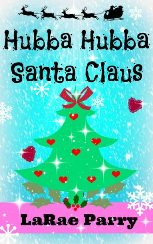 Hubba Hubba Santa Claus (English Edition)