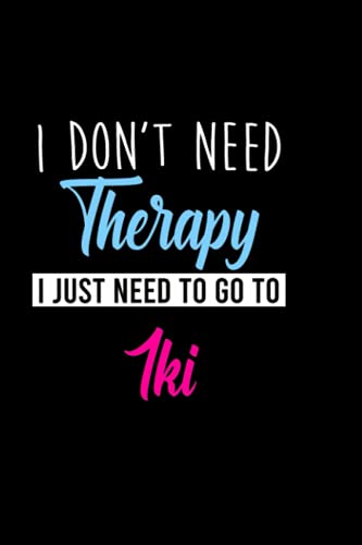 I don't need therapy i just need to go to Iki: Personalized Notebook: Lined Notebook,(6 x 9) / 120 lined pages / Journal, Diary, draw, Composition,Notebook.
