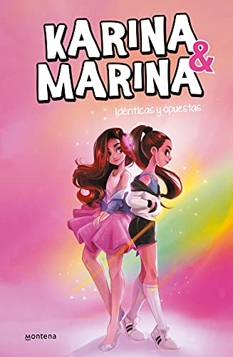 Idénticas y opuestas (Karina & Marina 1)