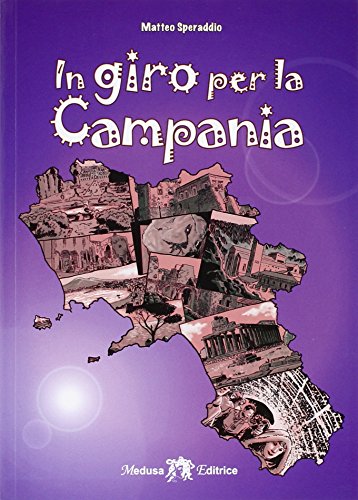 In giro per la Campania. Con e-book. Con espansione online