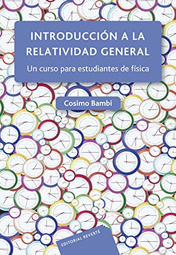 Introducción a la relatividad general: Un curso para estudiantes de física