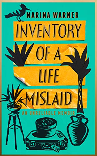 Inventory of a Life Mislaid: An Unreliable Memoir (English Edition)