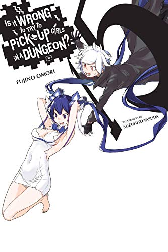 Is It Wrong to Try to Pick Up Girls in a Dungeon?, Vol. 15 (light novel) (Is It Wrong to Try to Pick Up Girls in a Dungeon? (light novel)) (English Edition)