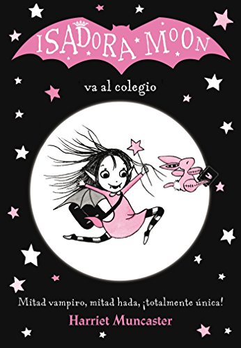 Isadora Moon va al colegio (Isadora Moon 1)