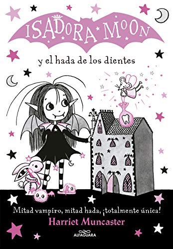 Isadora Moon y el hada de los dientes (Isadora Moon 10)