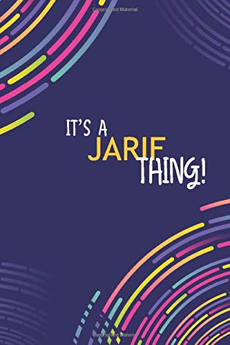IT'S A JARIF THING: YOU WOULDN'T UNDERSTAND Lined Notebook / Journal Gift, 120 Pages, Glossy Finish