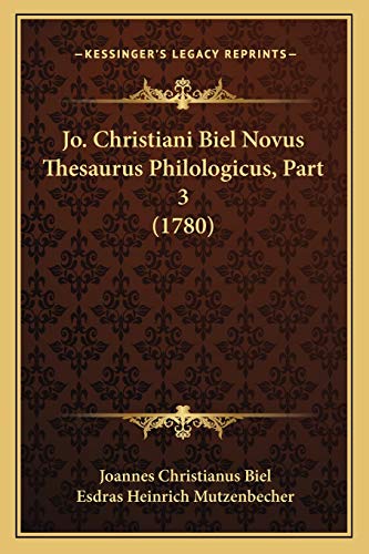 Jo. Christiani Biel Novus Thesaurus Philologicus, Part 3 (17