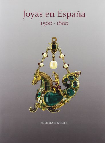 Joyas en EspaÐa 1500-1800