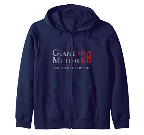 "Just End It Already" Giant Meteor 2020 Sudadera con Capucha