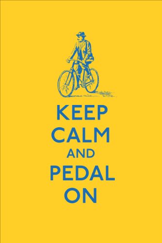 Keep Calm and Pedal On (Keep Calm and Carry on) (English Edition)