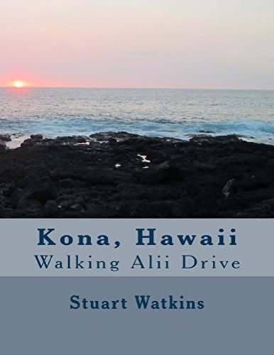 Kona, Hawaii, Walking Alii Drive (English Edition)