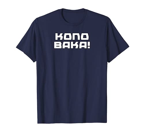 Kono Baka You Idiot In Japonés Anime & Manga Fan Camiseta