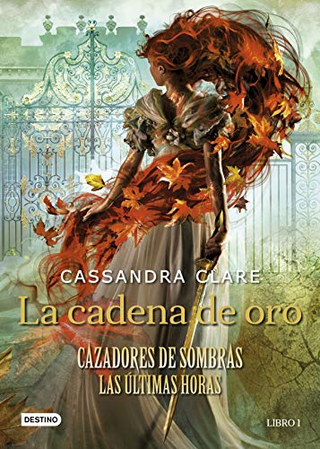 La cadena de oro: Cazadores de sombras. Las últimas horas (La Isla del Tiempo Plus)